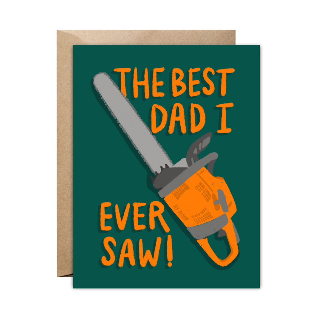 The Best Dad I Ever (Chain) Saw